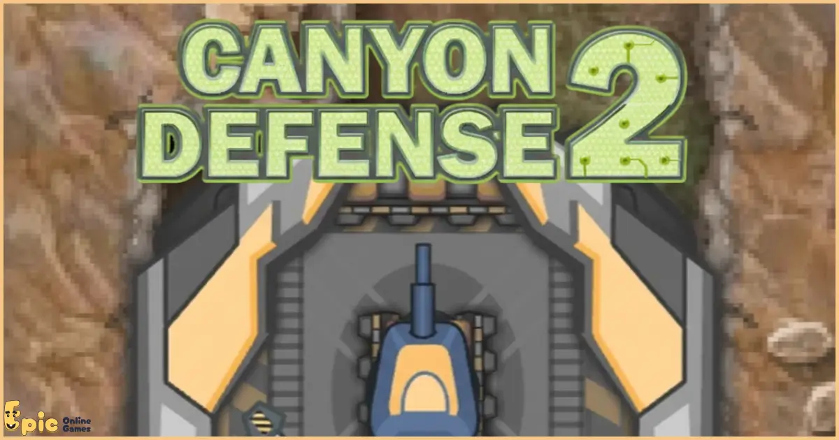 Canyon Defense 2