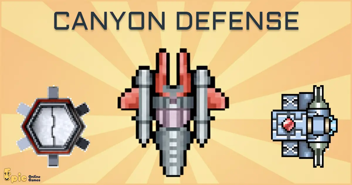 Canyon Defense